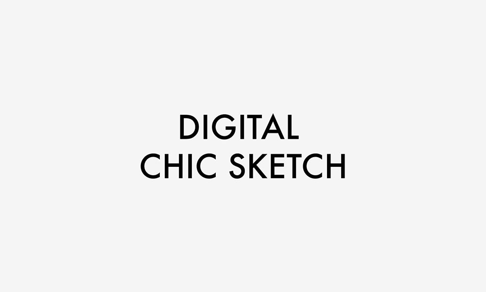 Digital Chic Sketch